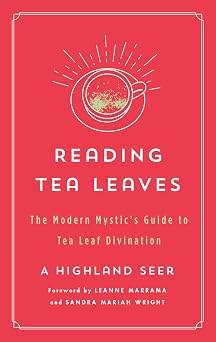 Reading Tea Leaves (The Modern Mystic Library)
