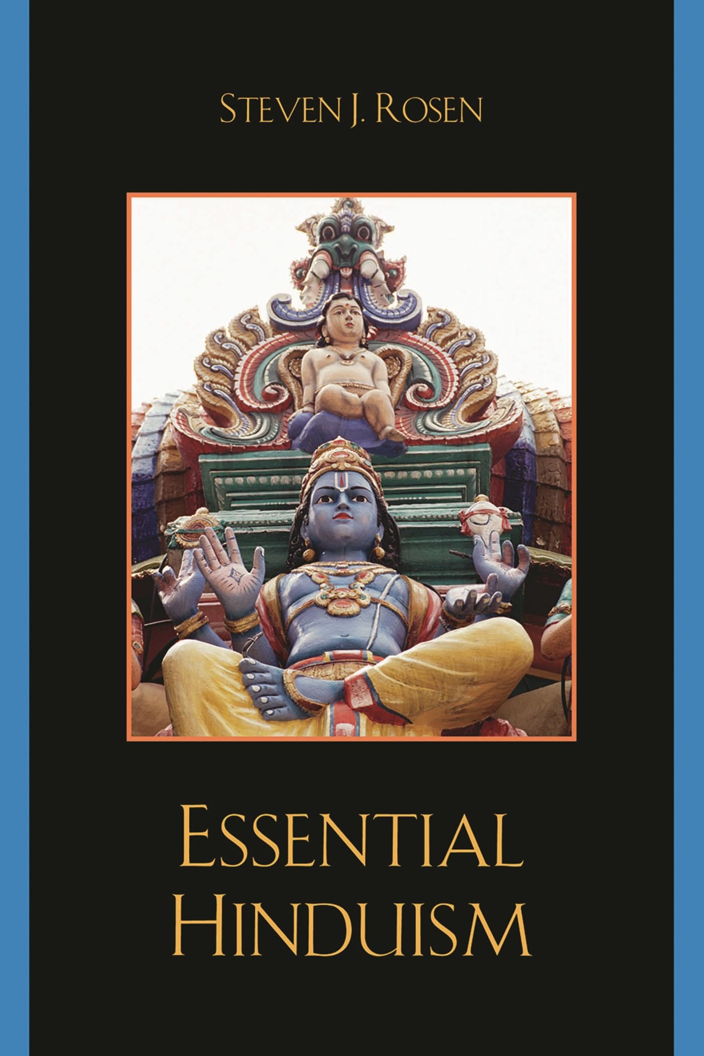 Essential Hinduism by Rosen, J.  New 9780742562370 Fast Free Shipping<-