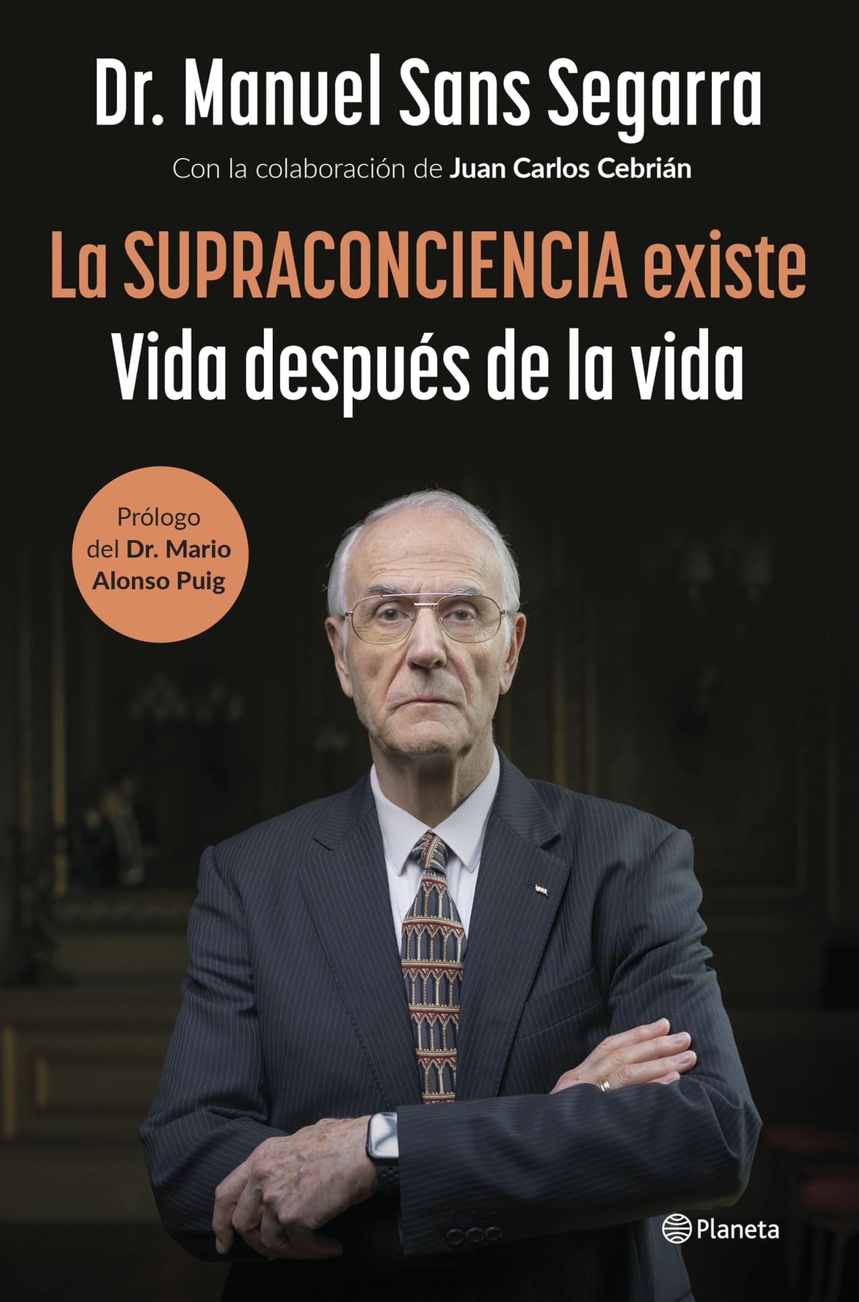 La Supraconciencia existe: Vida después de la vida