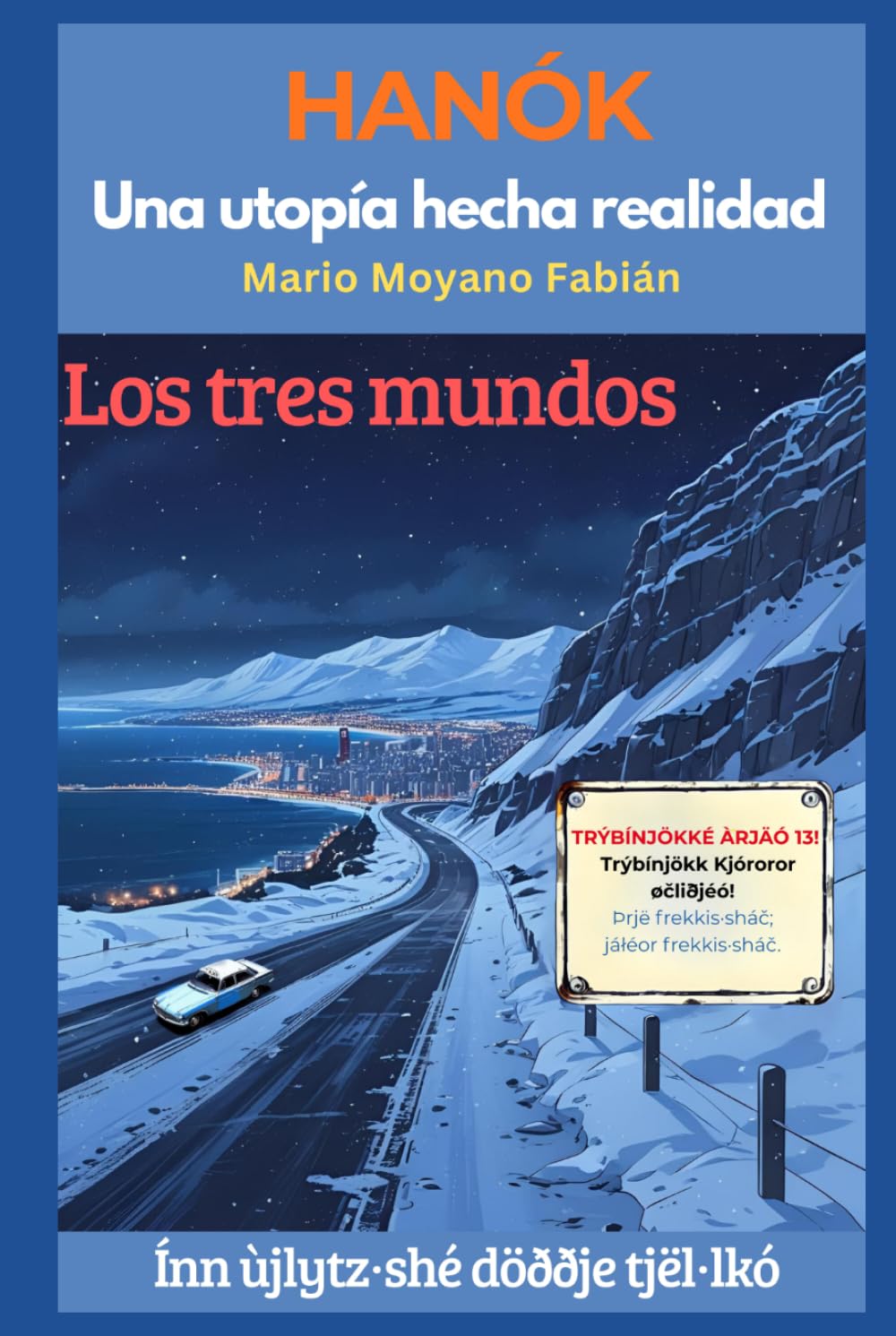 Hanók. Una utopía hecha realidad: Los tres mundos