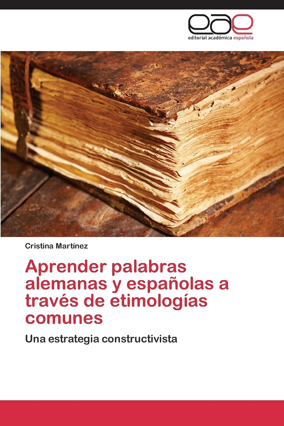 Aprender palabras alemanas y españolas a través de etimologías comunes: Una estrategia constructivista
