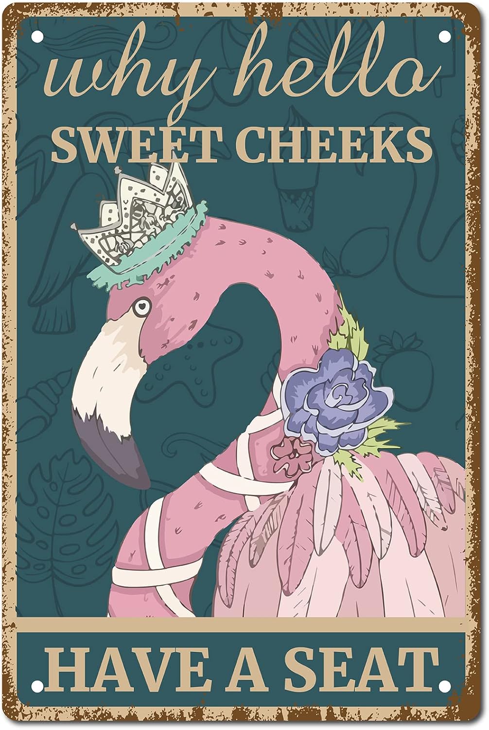 CREATCABIN Flamingo Why Hello Sweet Cheeks Sign Vintage Tin