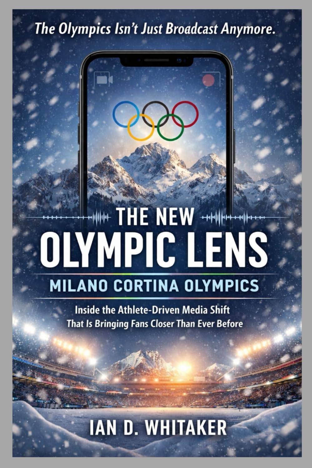 THE NEW OLYMPIC LENS: MILANO CORTINA OLYMPICS: Inside the Athlete-Driven Media Shift That Is Bringing Fans Closer Than Ever Before
