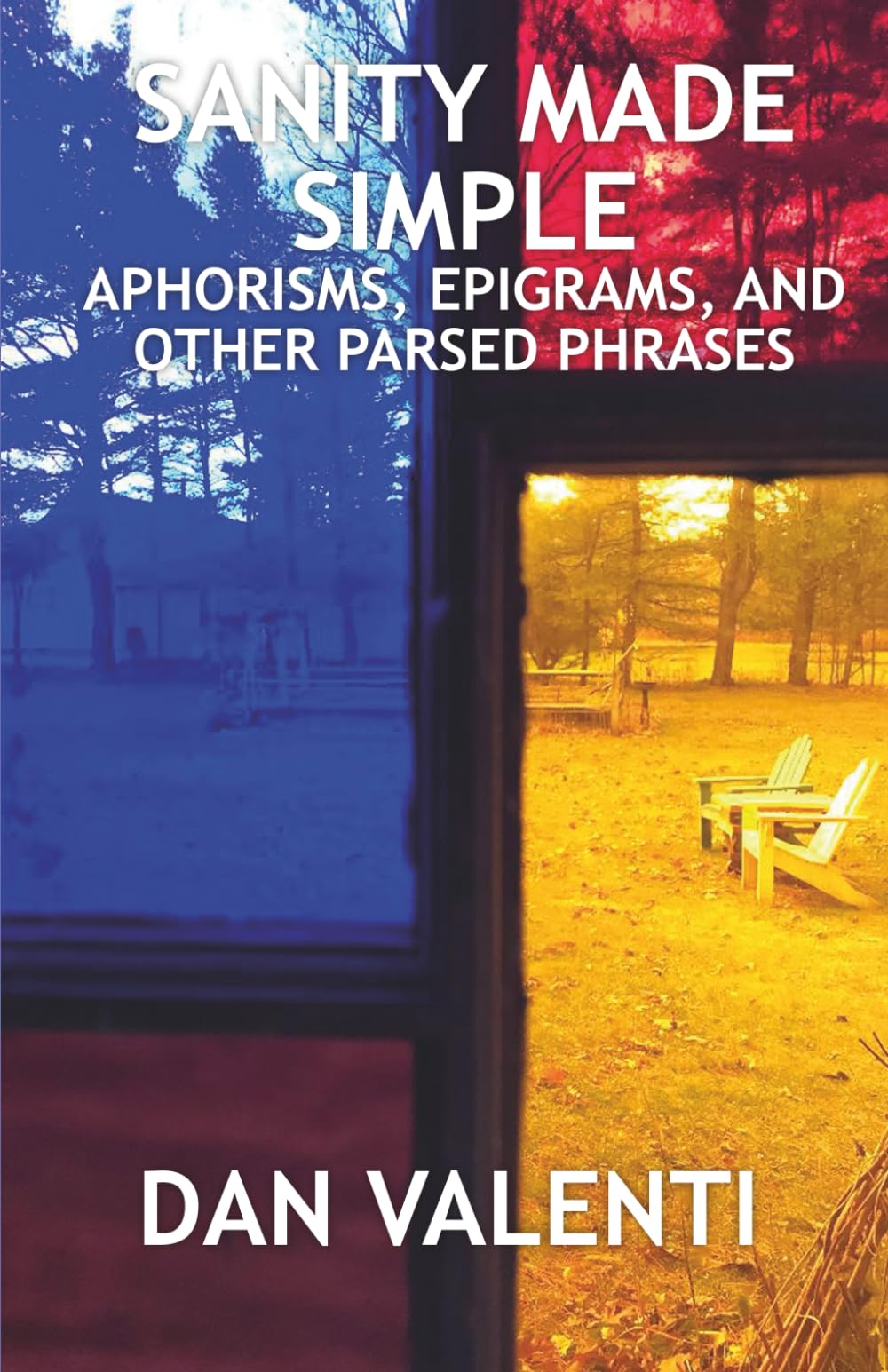 Sanity Made Simple: Aphorisms, Epigrams, and Other Parsed Phrases