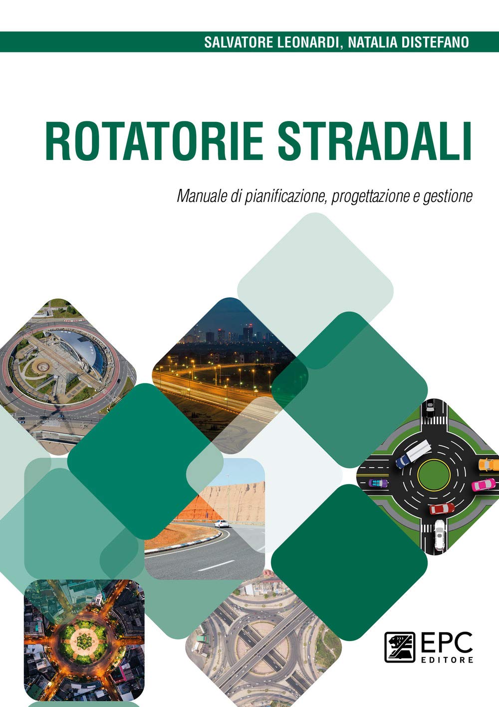 Rotatorie Stradali. Manuale Di Pianificazione, Progettazione E Gestione - 4