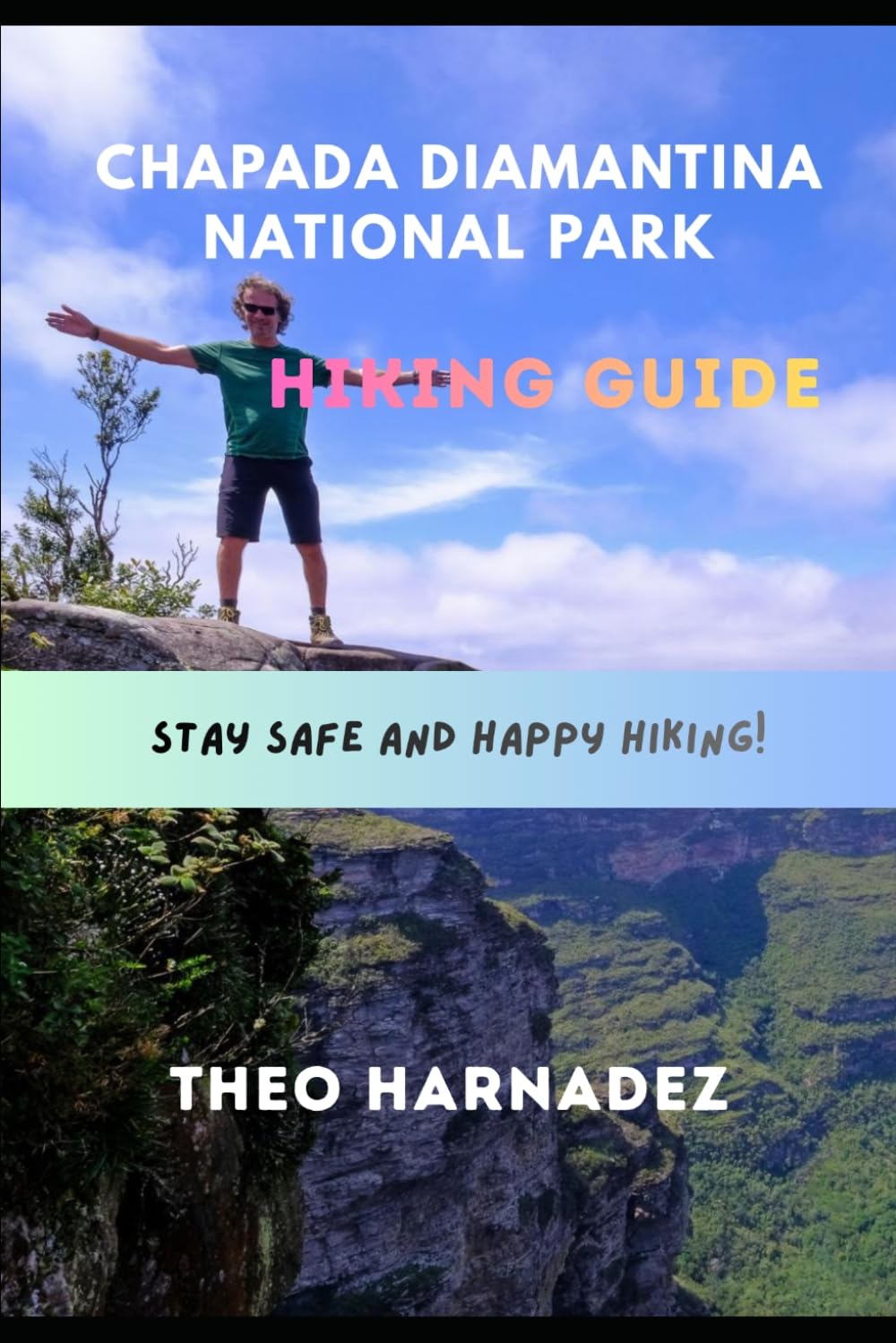 CHAPADA DIAMANTINA NATIONAL PARK HIKING GUIDE (UNTAMED ROUTES SERIES)