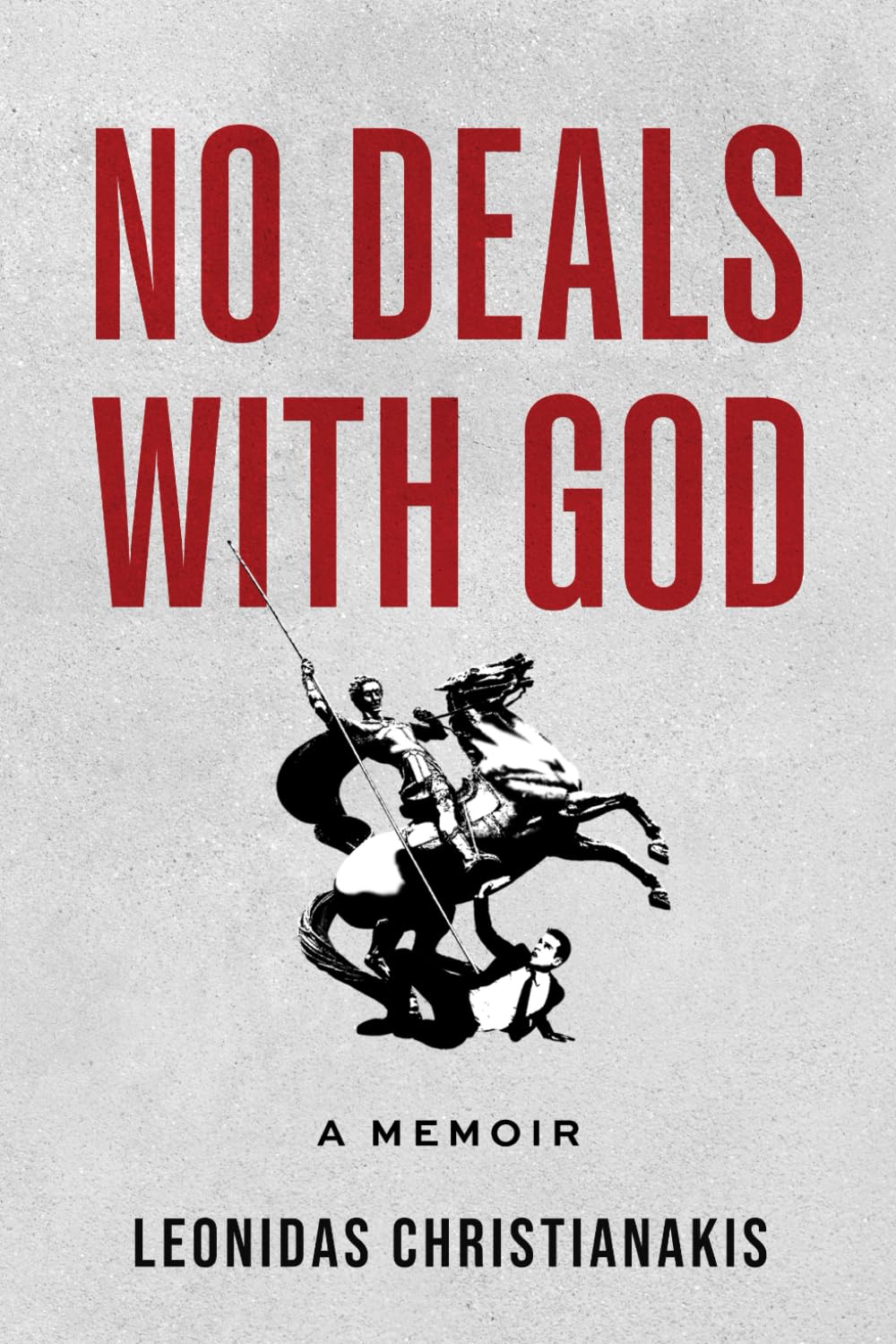 No Deals With God: A Memoir