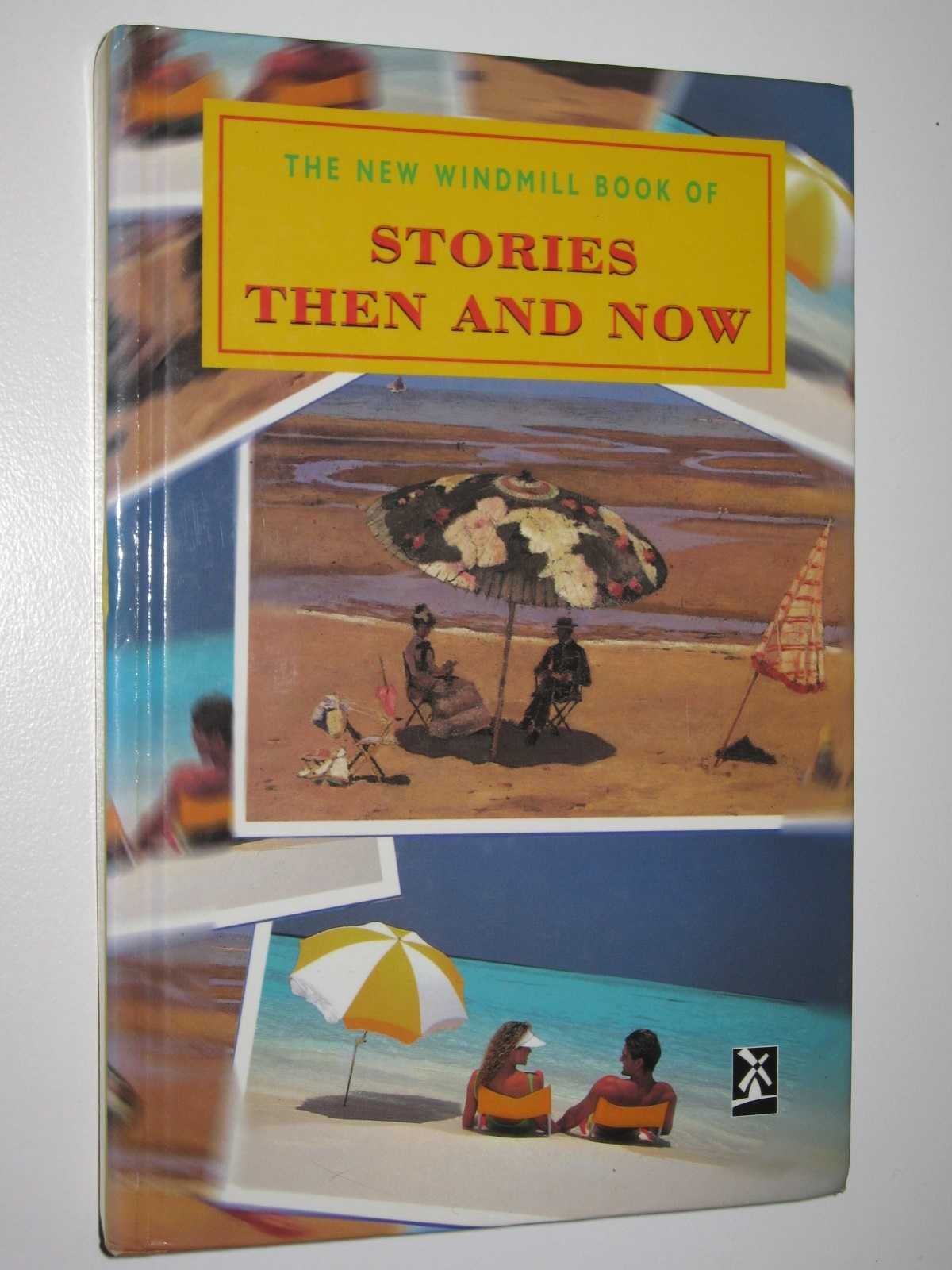Stories Then and Now (New Windmills Collections KS4)