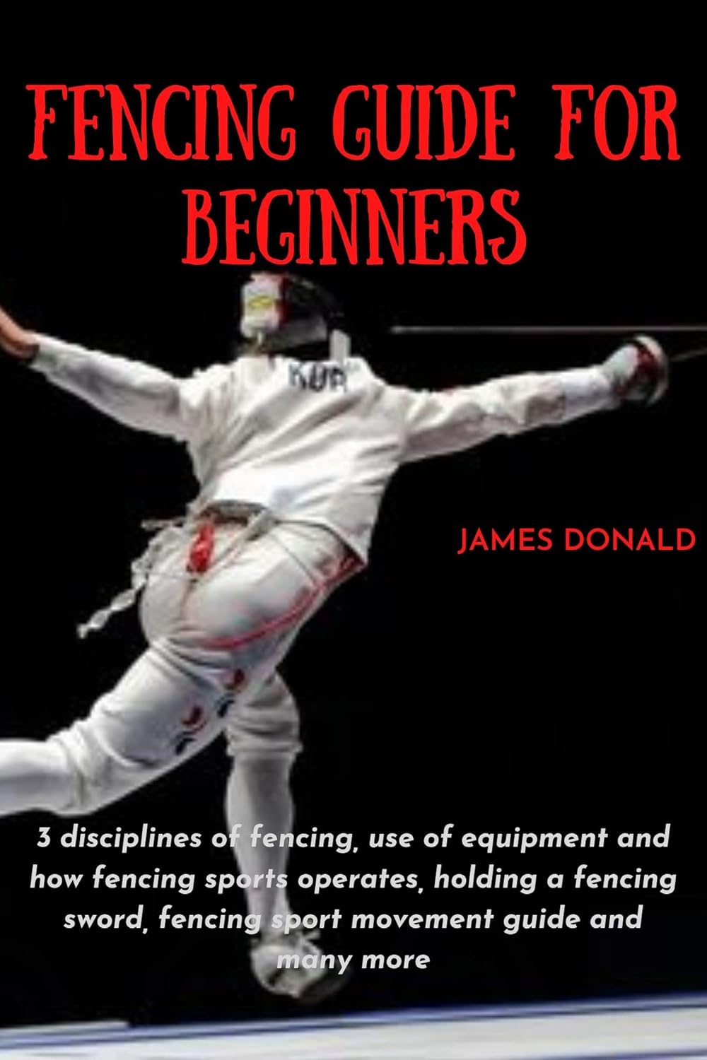 Fencing guide for beginners 3 disciplines of fencing, use