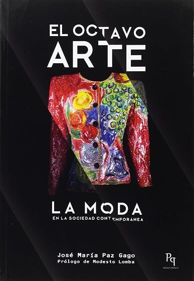 El Octavo Arte: La Moda en la Sociedad Contemporanea