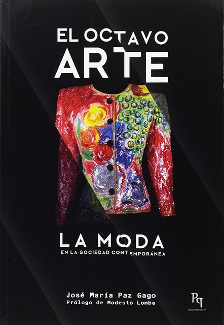 Portada de El Octavo Arte: La Moda en la Sociedad Contemporanea