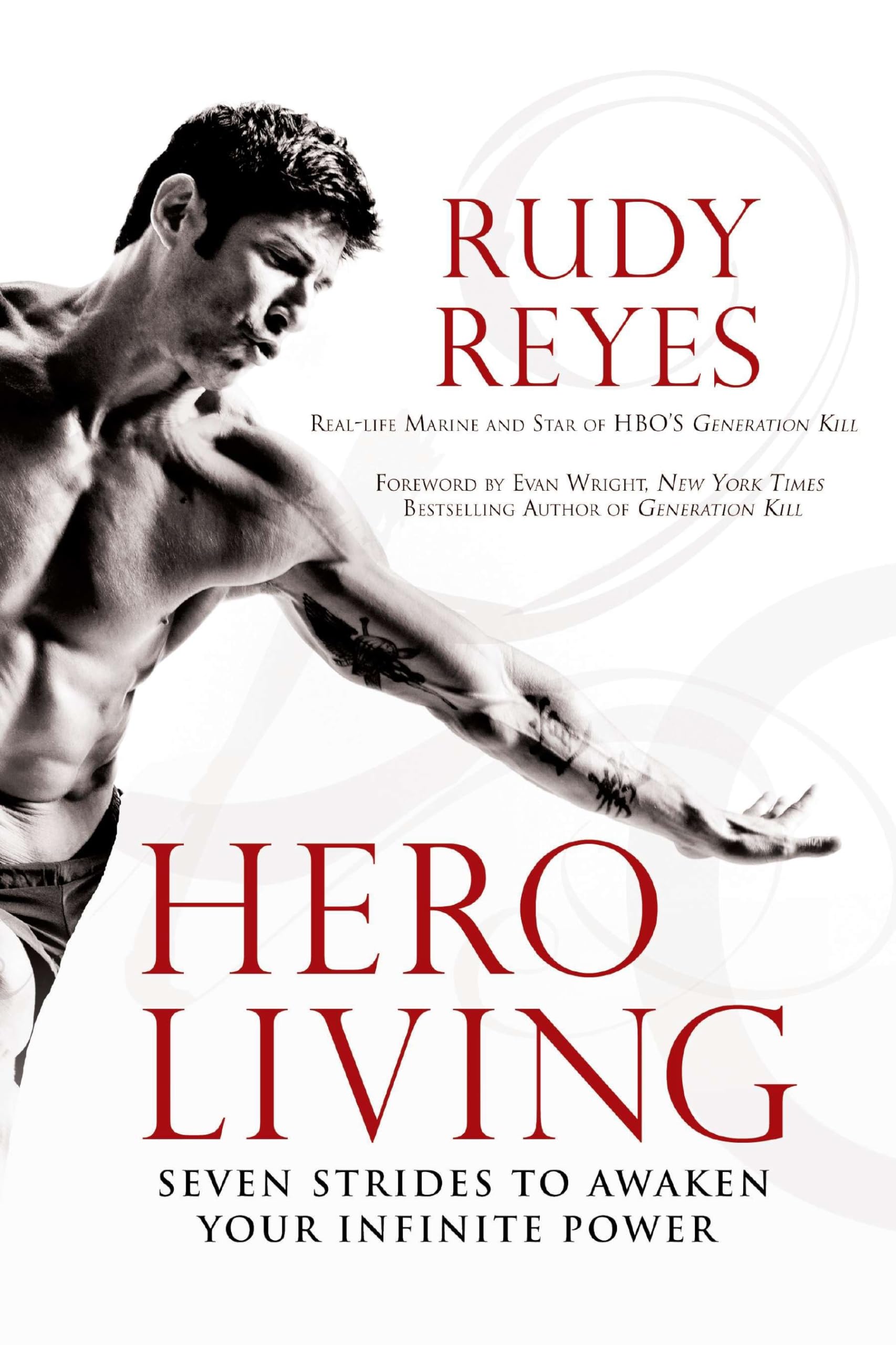 Hero Living : Seven Strides to Awaken Your Infinite Power