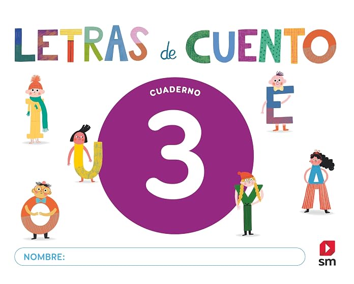 Cuaderno de Lectoescritura 3. Letras de Cuento 4 Años