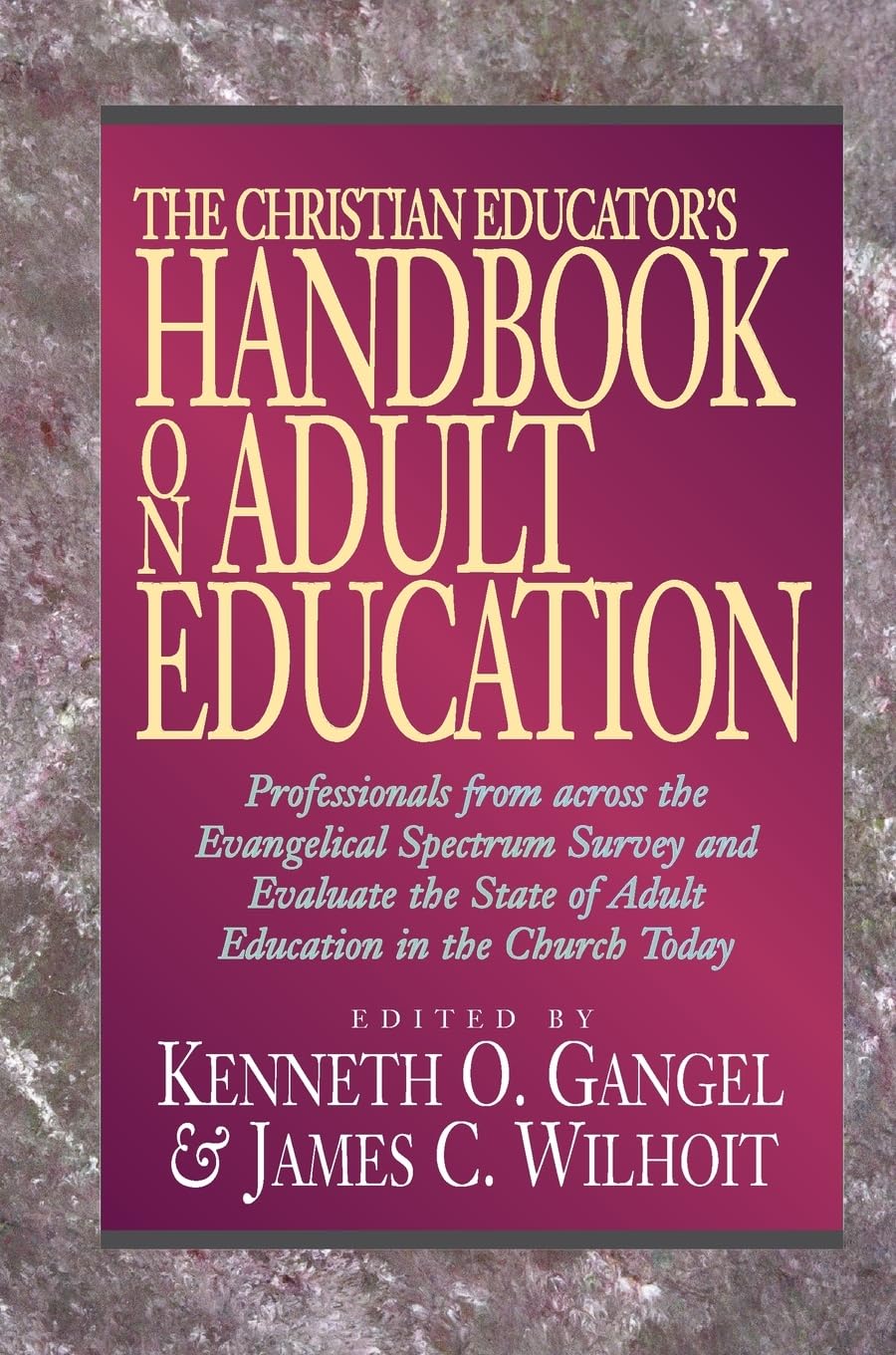 The Christian Educator's Handbook on Adult Education