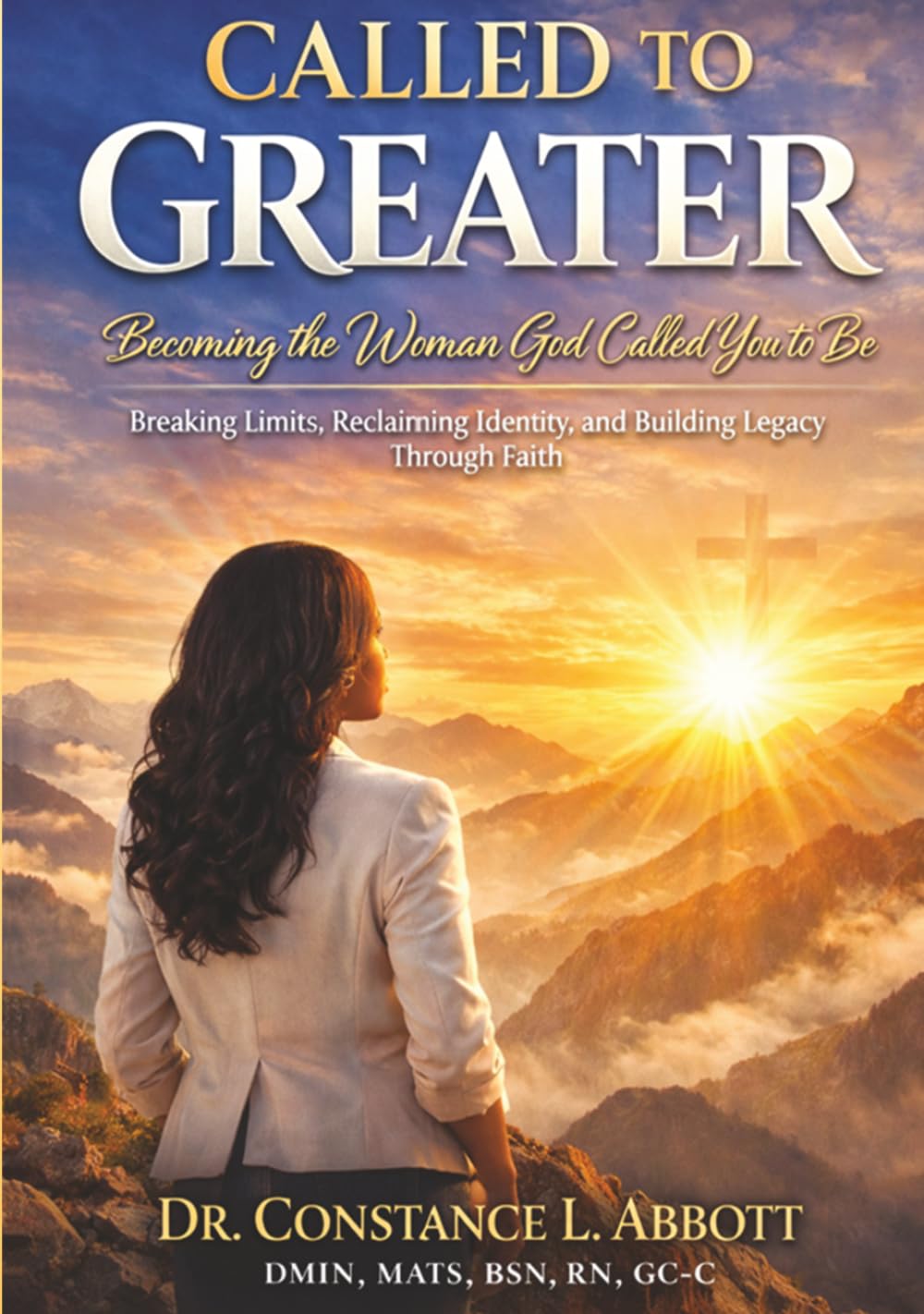 CALLED TO GREATER: Becoming The Woman God Called You to Be