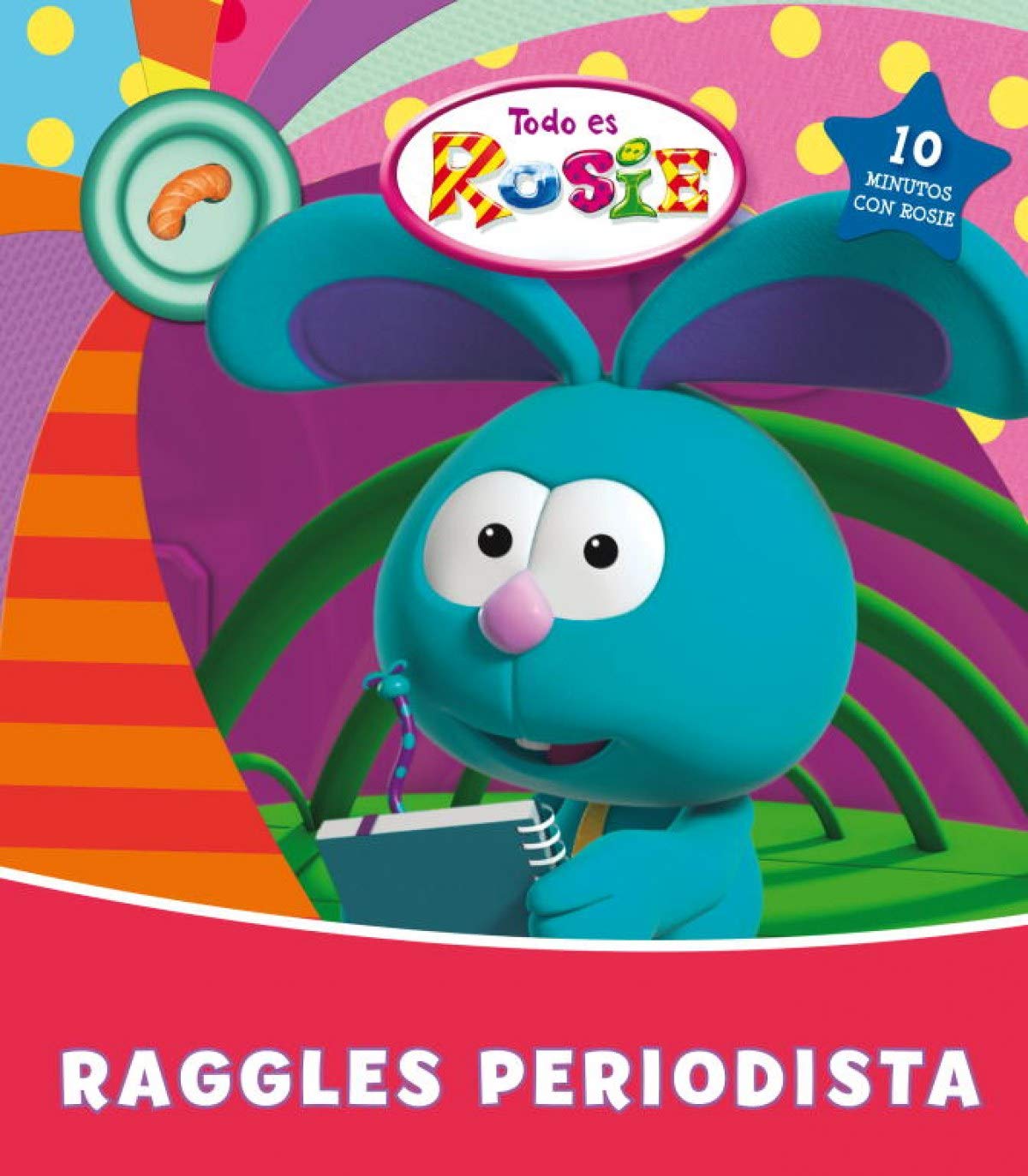 Amazon.com: Raggles periodista (Todo es Rosie núm.2): 9788448833435 ...