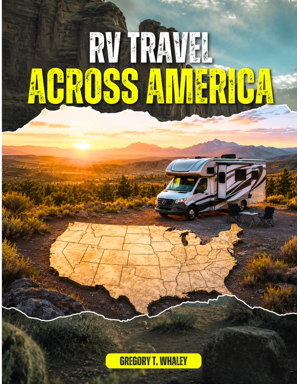 RV Travel Across America: Practical Advice, Scenic Routes, Public Lands, Campgrounds, and Regional Travel Tips for Exploring America by RV