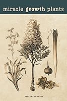 Vista 1 de Miracle Growth Plants Recipes Organic Fertilization Secrets from Around the World (World Agricultural Knowledge)