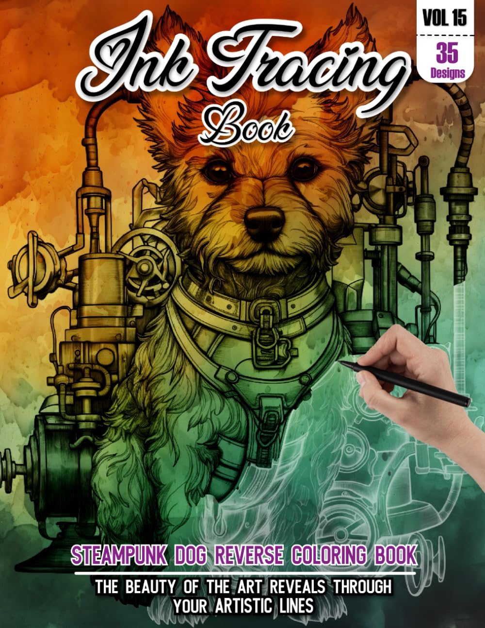 Ink Tracing Book: Stress relief reverse steampunk Dog Coloring Book for adults: mindfully Follow white lines to Uncover 35 cute steampunk Dog arts | ... for Dog lovers (Steampunk Ink tracing Books)