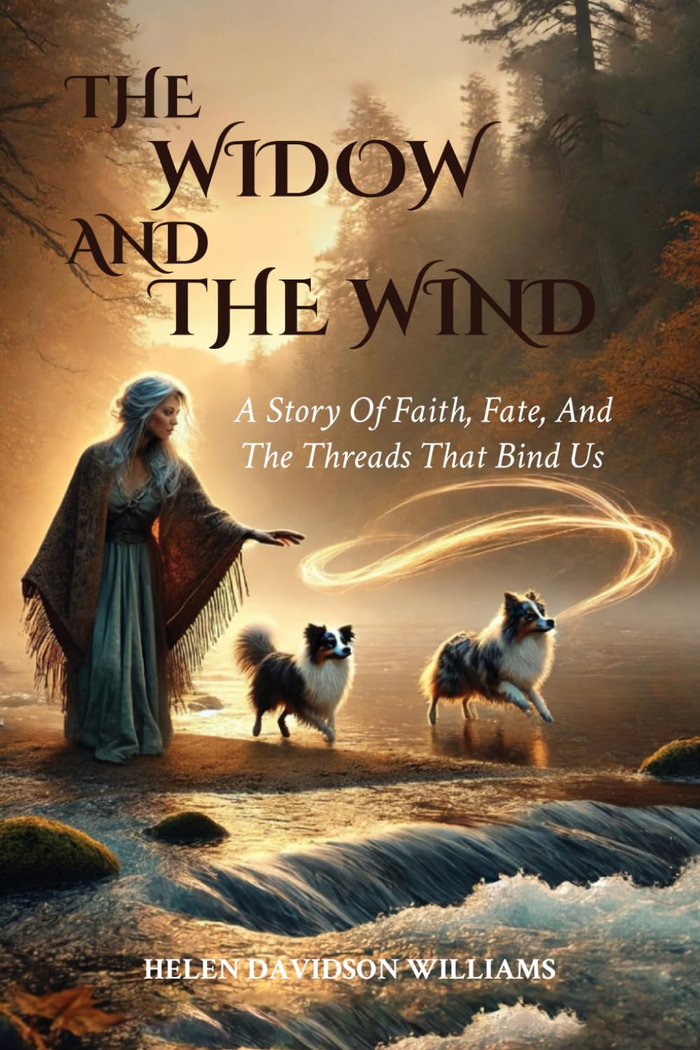 The Widow and the Wind: A Story of Faith, Fate, and the Threads That Bind Us