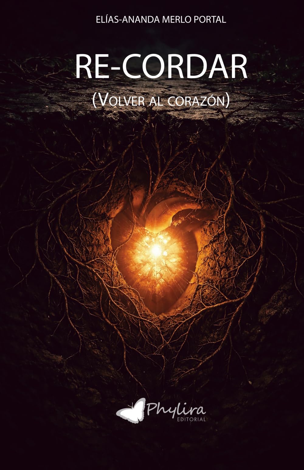 Re-cordar: (Volver al Corazón)