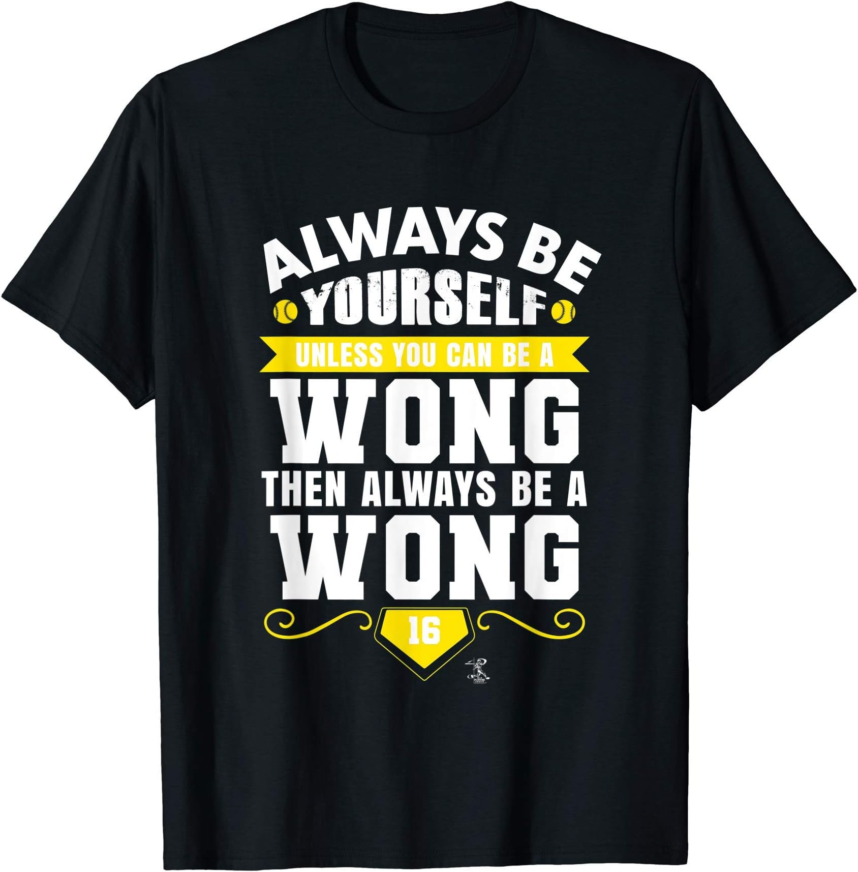 Kolten Wong Always be Yourself Gameday T-Shirt