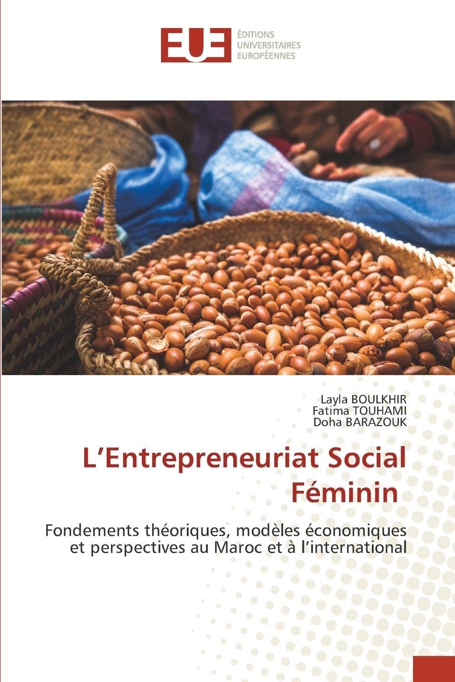 L'Entrepreneuriat Social Féminin: Fondements théoriques, modèles économiques et perspectives au Maroc et à l'international