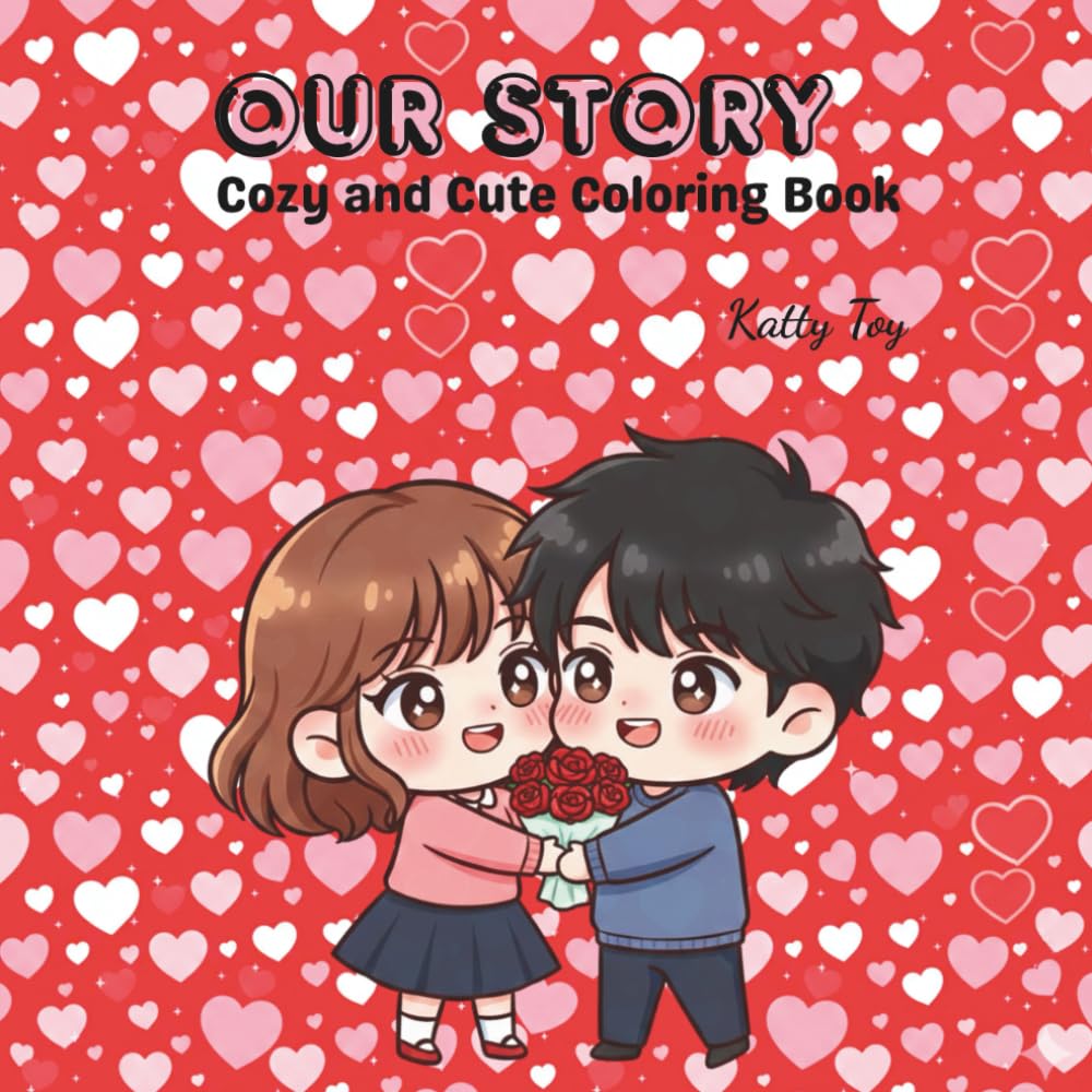 Our Story: Lovely Coloring Book for Valentiney's Day