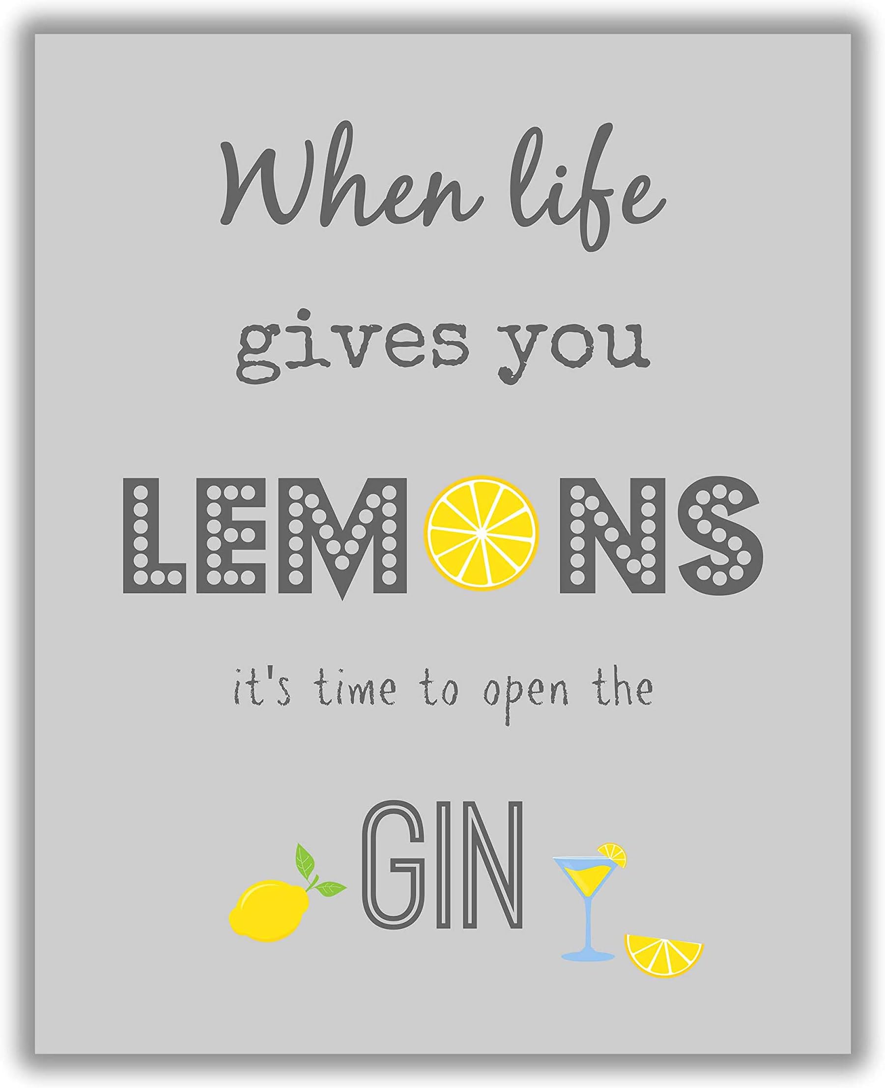 When Life Gives You Lemons Wall Art, Make a Gin and Tonic Poster Print, Kitchen Pictures Mum Gifts