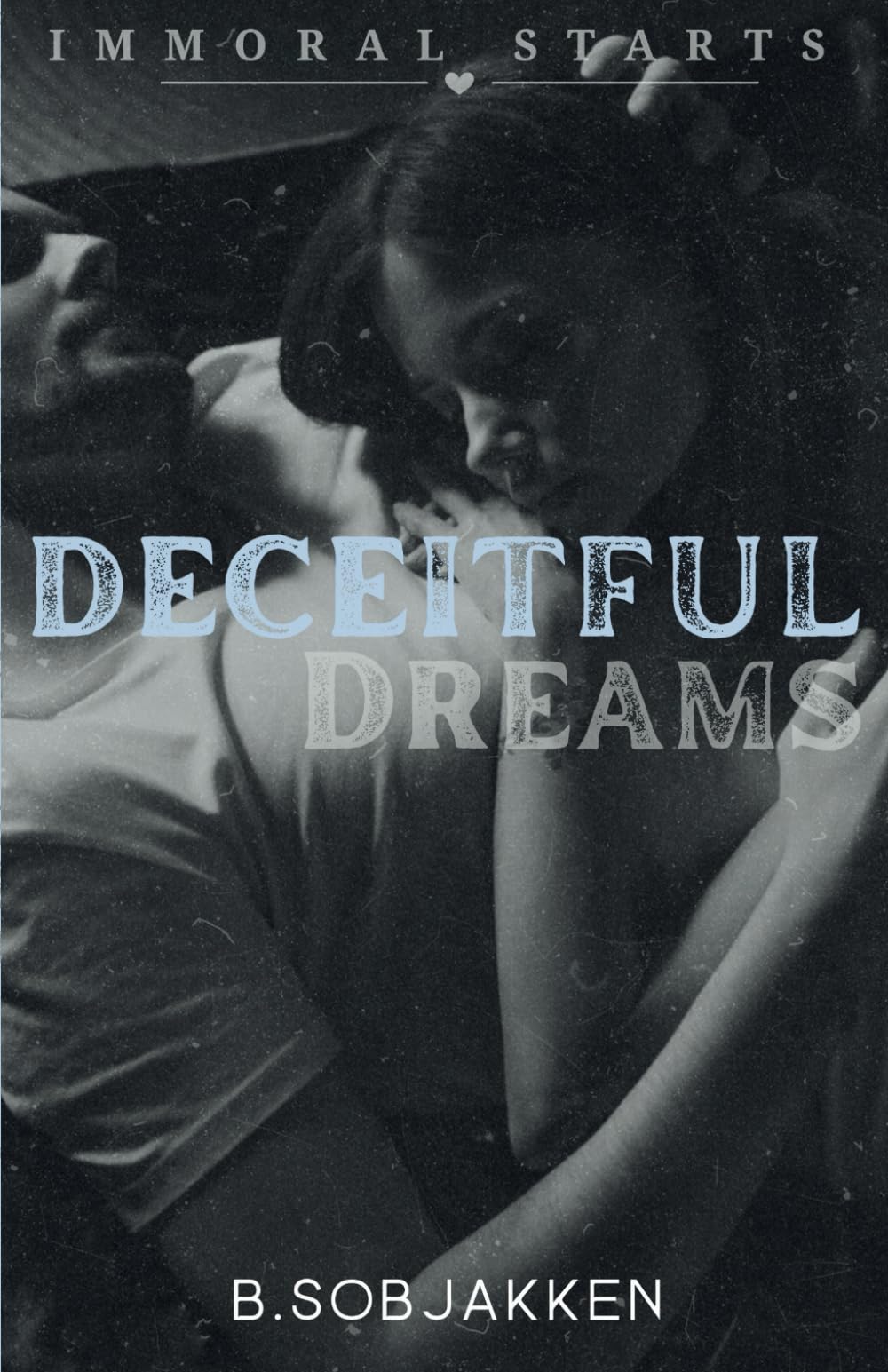 Deceitful Dreams (Immoral Starts)
