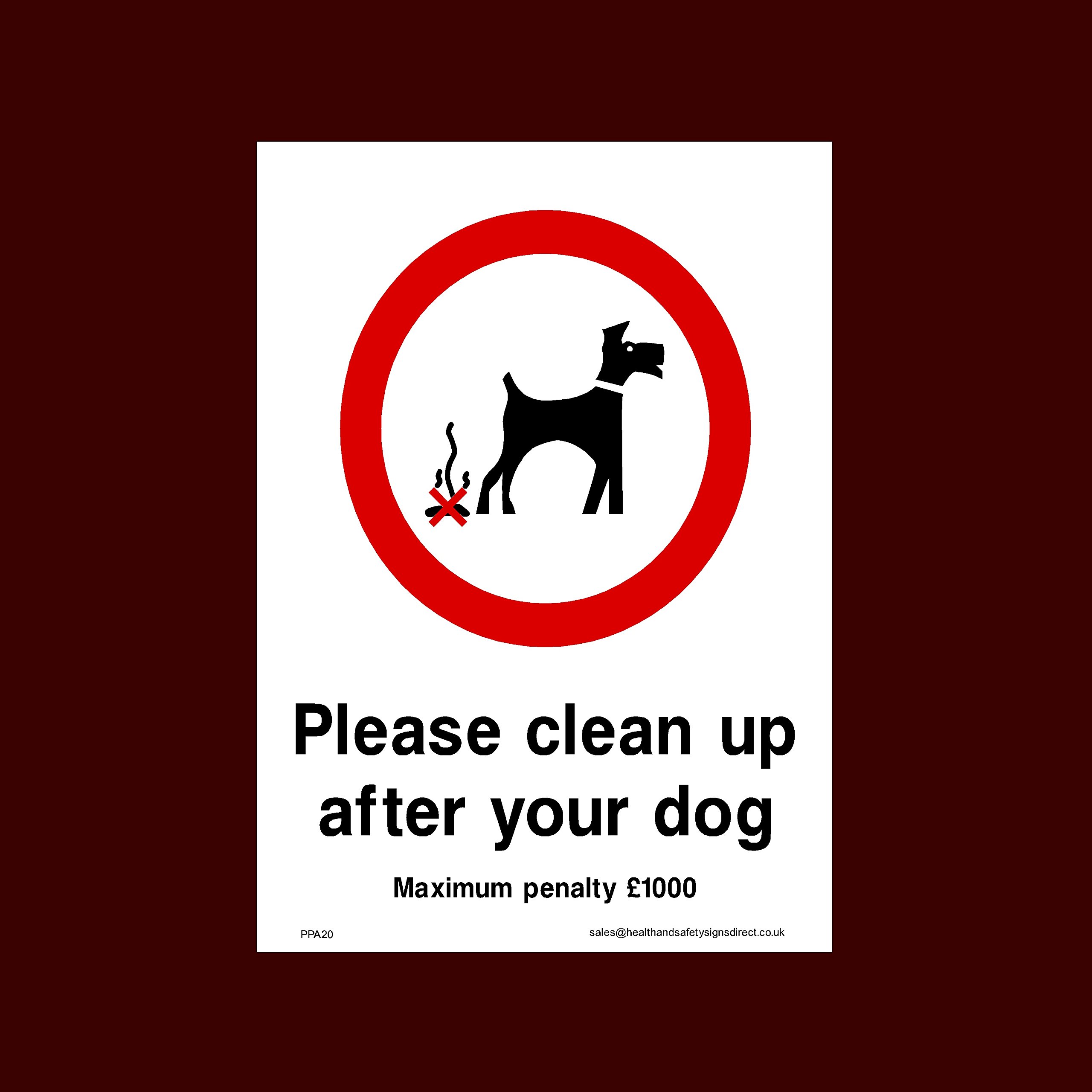 Please clean up after your dog Maximum penalty £1000 Plastic Sign (PPA20) - No Fouling, No Dogs, Waste Bin, Penalty £1000, Clean Up, Poo Fairy