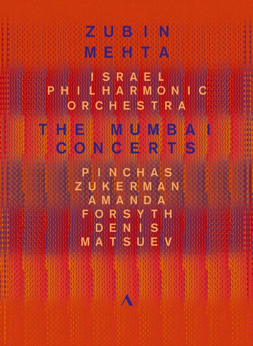 The Mumbai Concerts [Israel Philharmonic Orchestra; Pinchas Zukerman; Amanda Forsyth; Denis Matsuev; Zubin Mehta] [Accentus Music: ACC20383] [DVD]