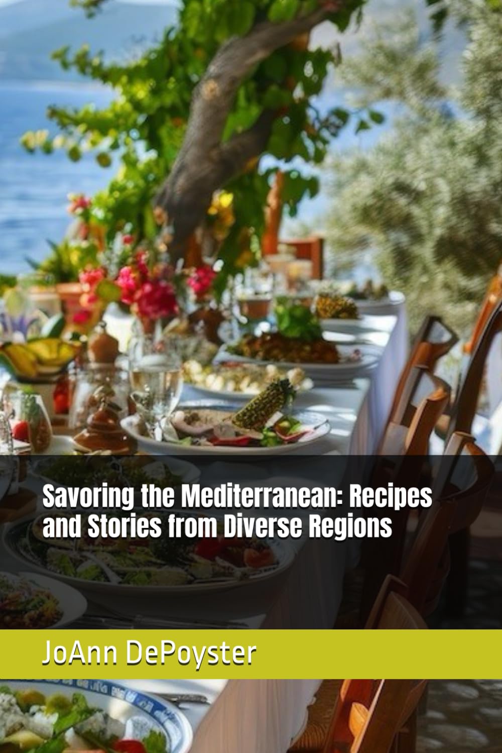 Savoring the Mediterranean: Recipes and Stories from Diverse Regions