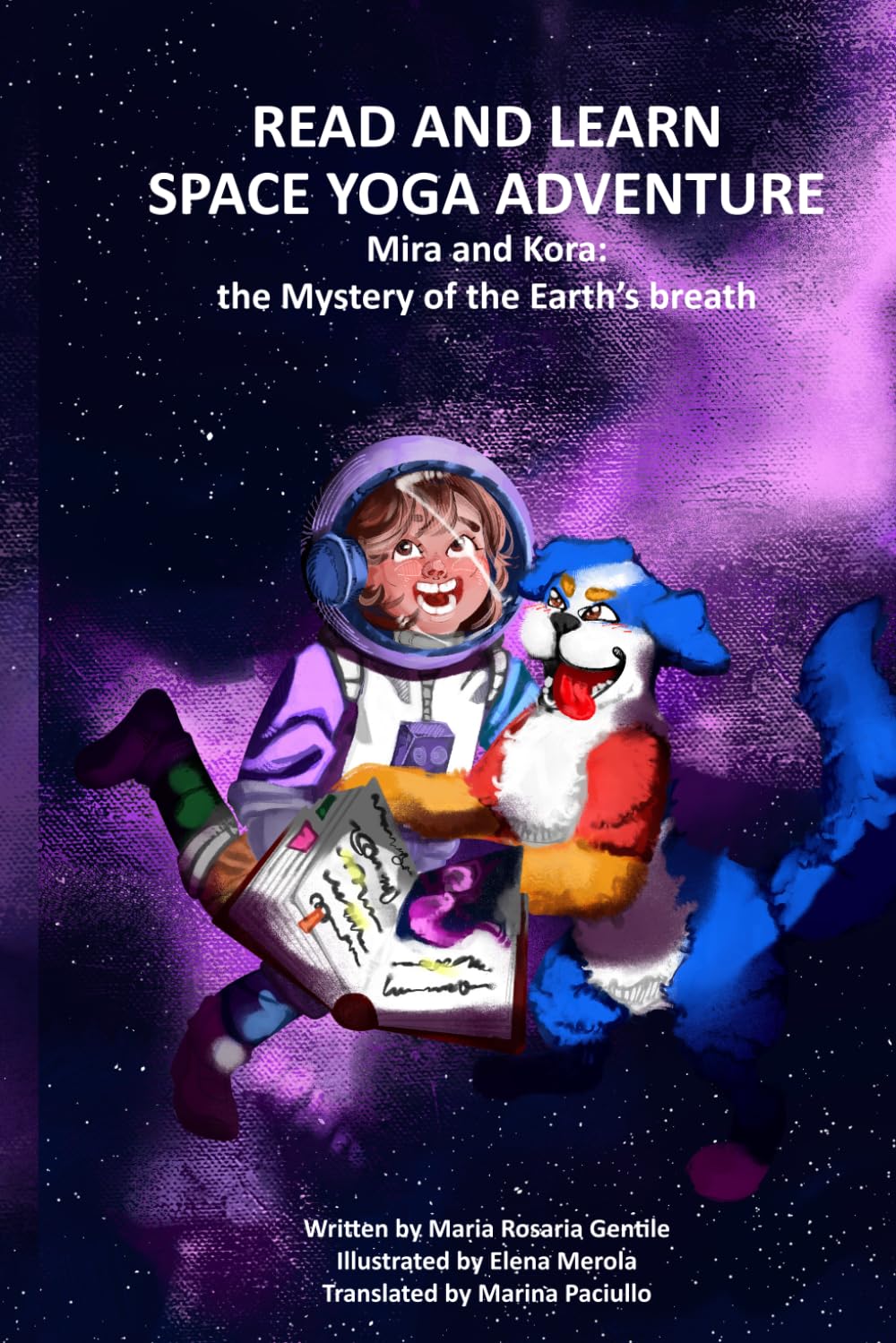 READ AND LEARN SPACE YOGA ADVENTURE: Mira and Kora: the Mystery of the Earth’s breath