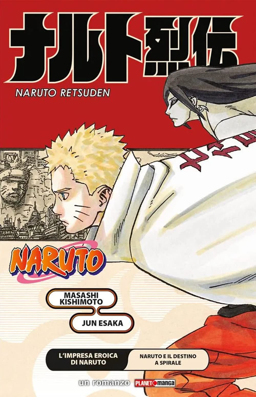 L'impresa Eroica Di Naruto. Naruto E Il Destino A Spirale. Naruto - 4
