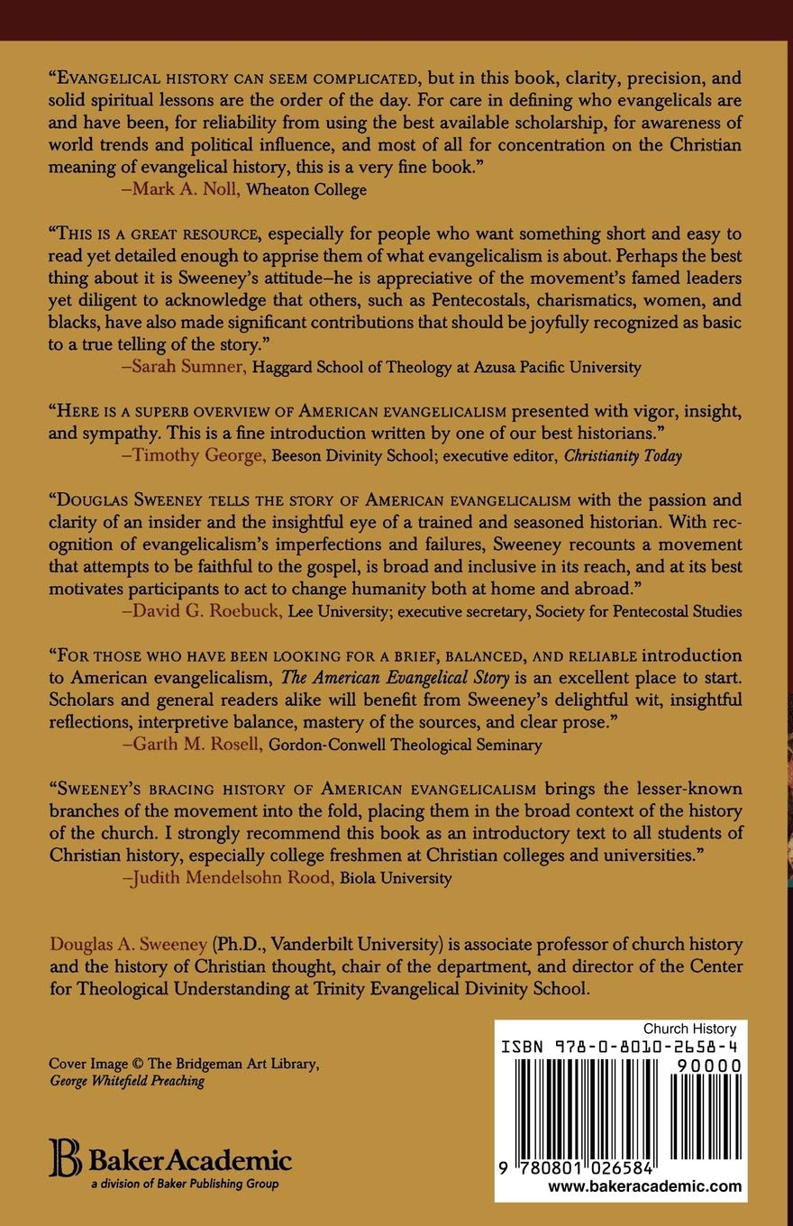 The American Evangelical Story: A History of the Movement