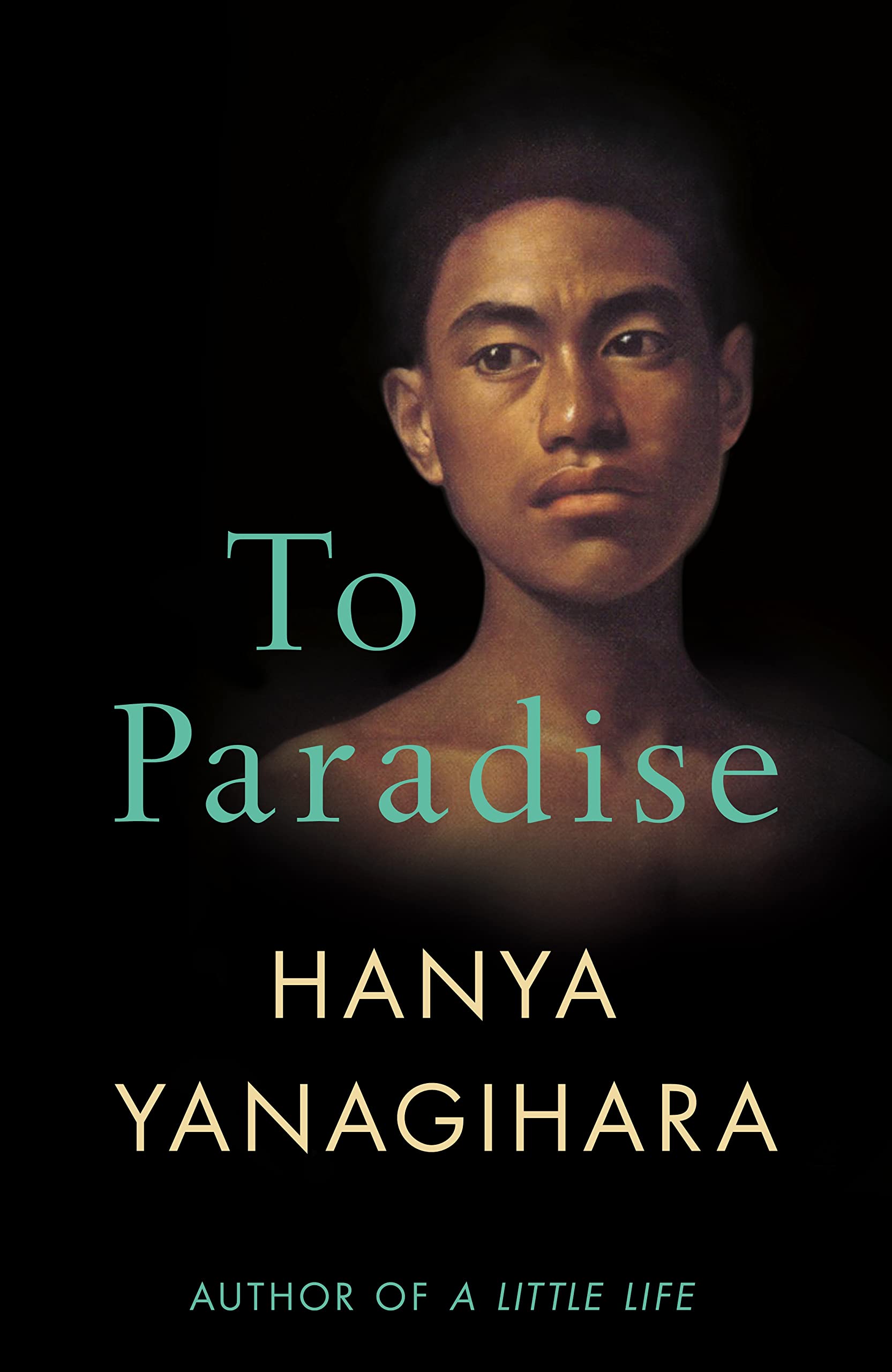 Buy To Paradise: From the Author of A Little Life — BookShops.in