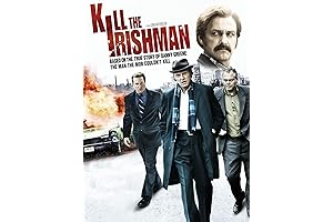 Kill the Irishman: The True Story of the Murder of Danny Greene