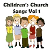 Children's Church Songs Vol 1