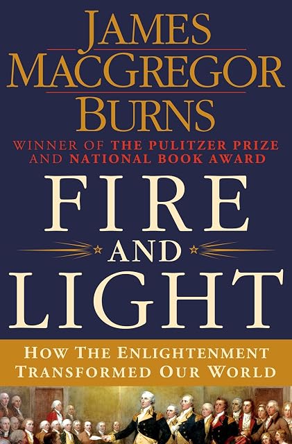 Portada de Fire And Light: How The Enlightenment Transformed Our World