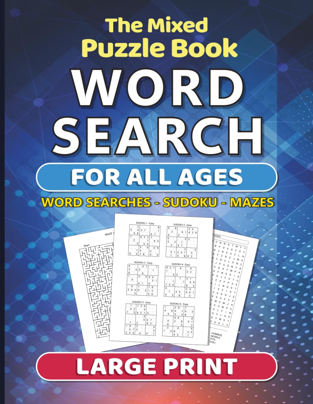 The Mixed Puzzle Book: Word Search for All Ages with Word Searches, Sudoku, and Mazes