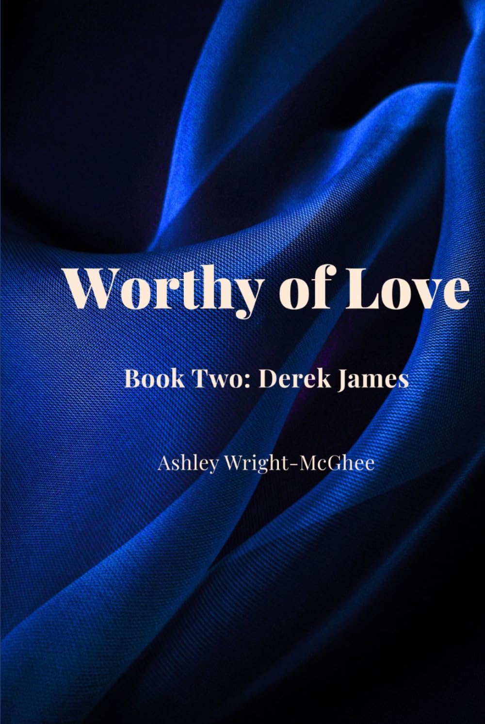 Worthy of Love Book 2: Derek James