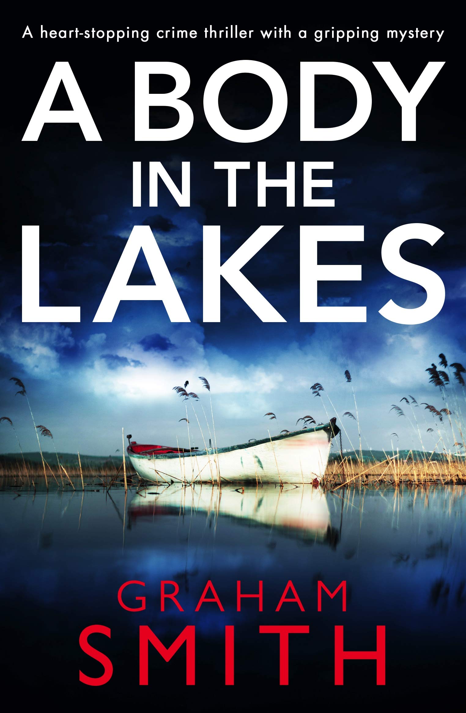 A Body in the Lakes: A gripping crime thriller with a heart-stopping twist (Detective Beth Young Book 2)