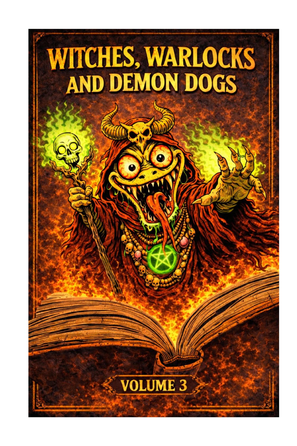 WITCHES, WARLOCKS AND DEMON DOGS VOLUME 3