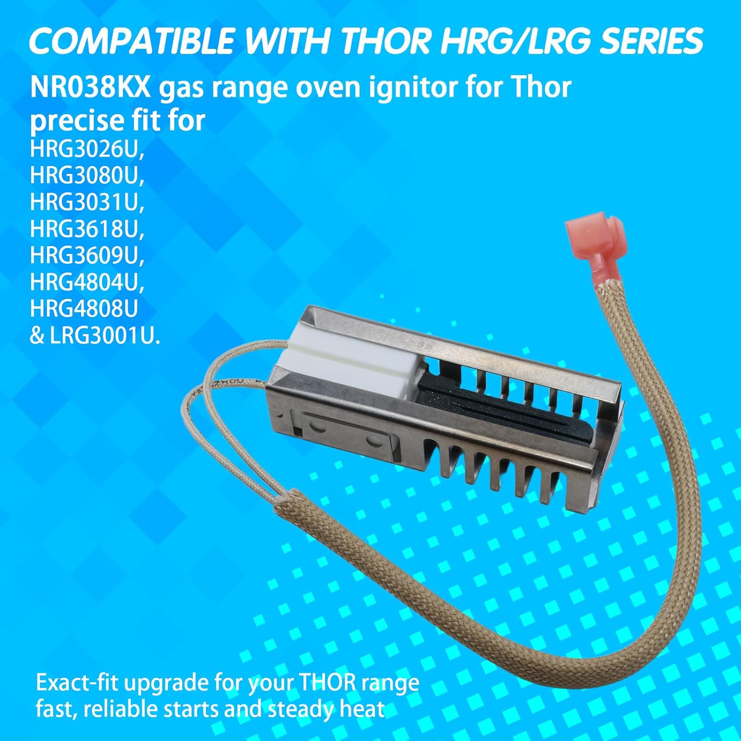 2026 Upgraded NR038KX Gas Range Oven Ignitor – for Thor Fits HRG3080U HRG3026 HRG3031U HRG3609U HRG3618U HRG4808U HRG4804U LRG3001U – Replaces DVTH-5310 DVTH-5319 DVTH-5316