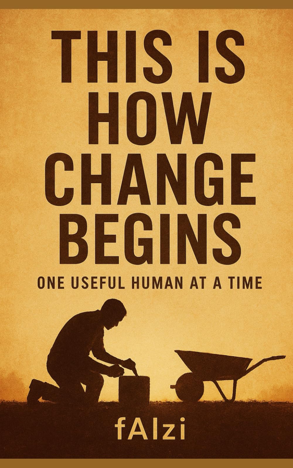 This Is How Change Begins