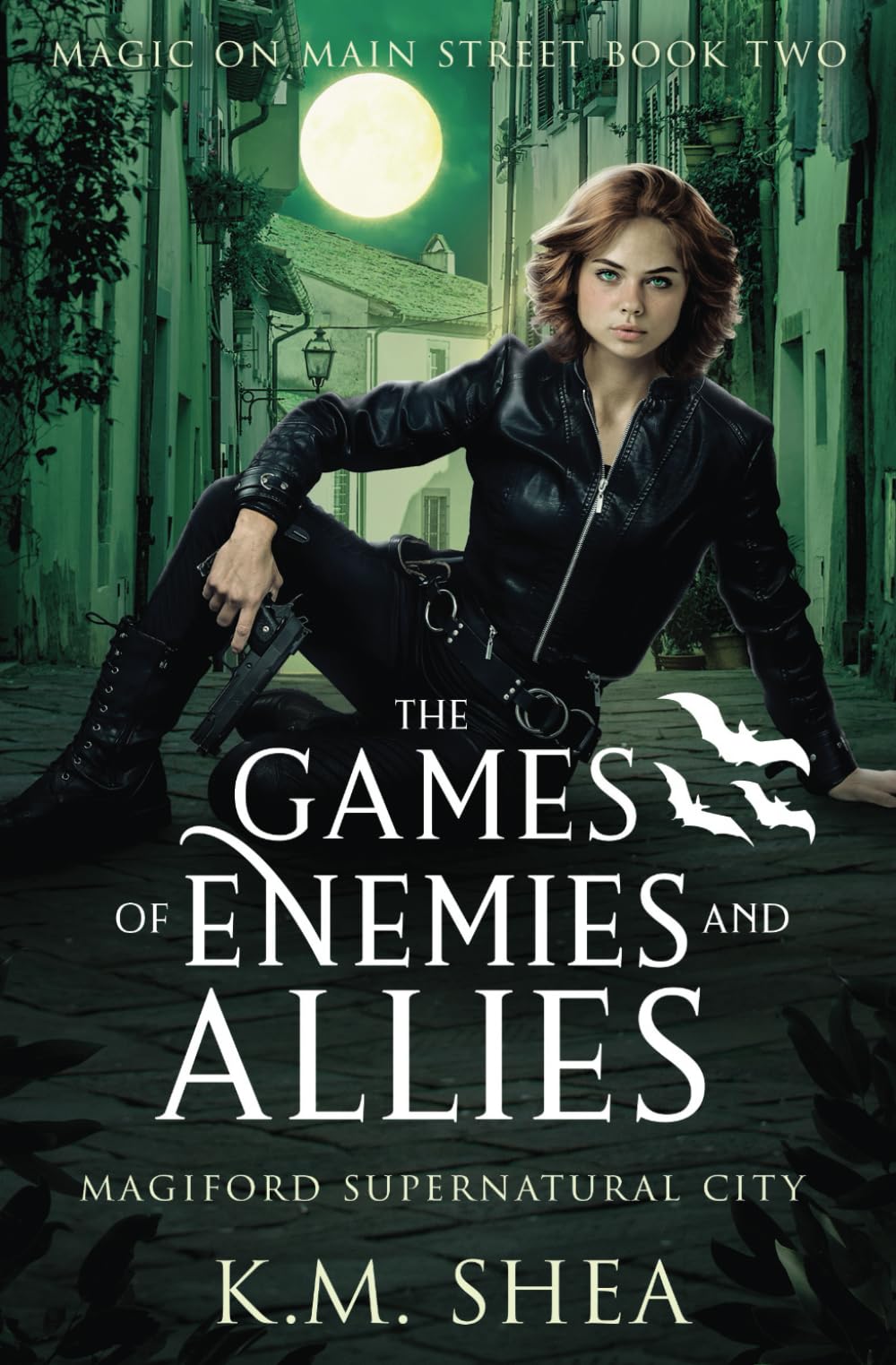 The Games of Enemies and Allies: Magiford Supernatural City (Magic on Main Street, Book 2)