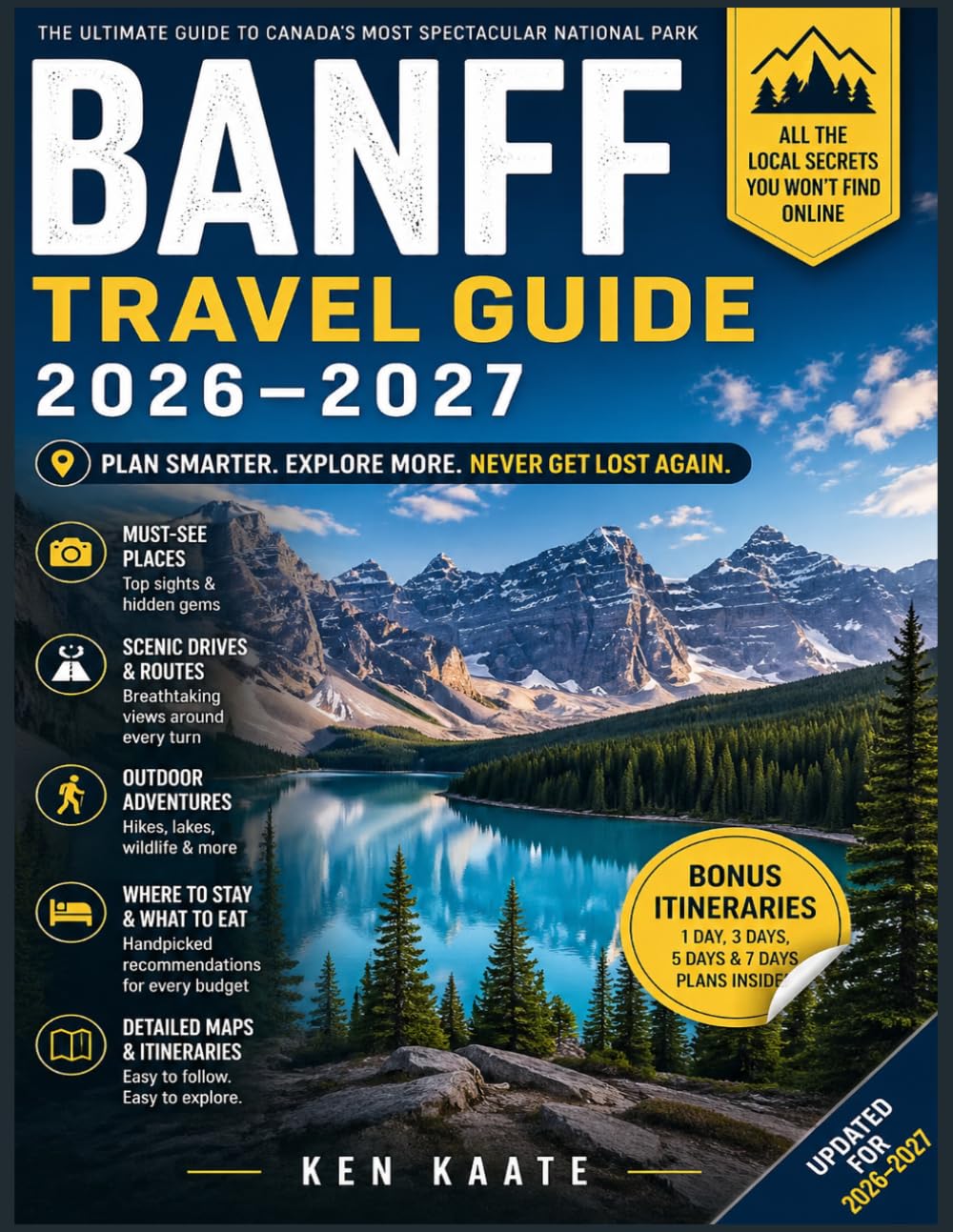 BANFF Travel Guide 2026–2027: Your Complete Guide to Exploring Banff with Confidence - Never Get Lost Again