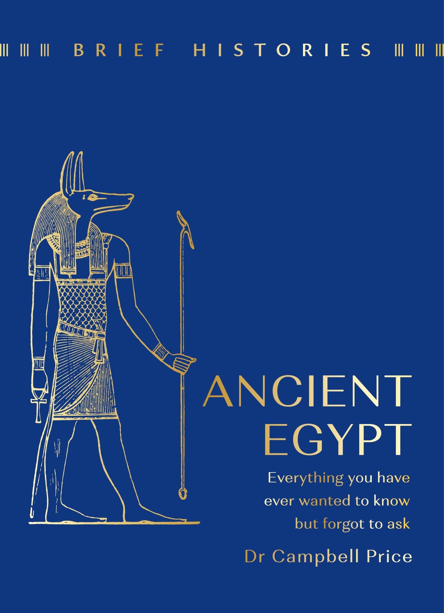 Campbell Price - Brief Histories: Ancient Egypt - Hardcover Book