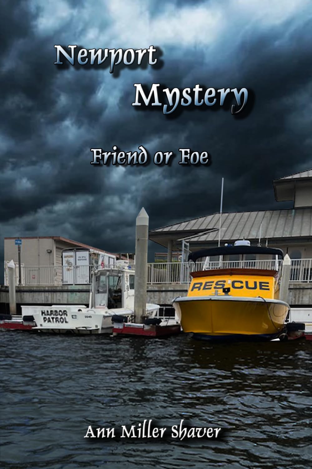 Newport Mystery: Friend or Foe